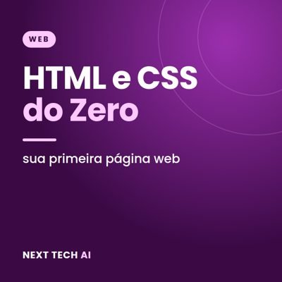 HTML e CSS do Zero: Sua Primeira Página Web