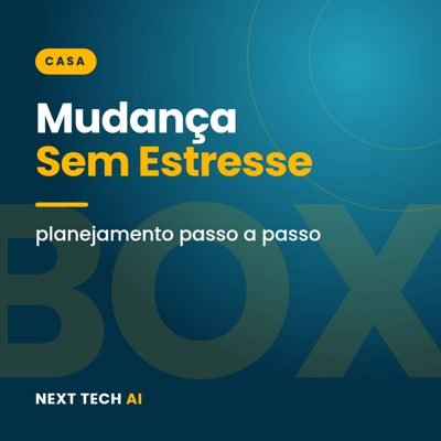 Mudança Sem Estresse: Planejamento Passo a Passo