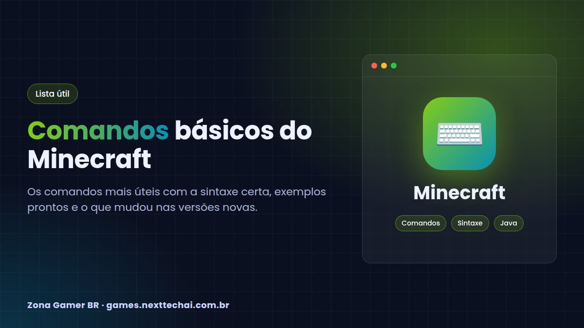 Comandos do Minecraft: lista dos básicos com a sintaxe certa